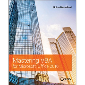 Mastering VBA for Microsoft Office 2016 de Richard Mansfield Mastering VBA for Microsoft Office 2016 de Richard Mansfield