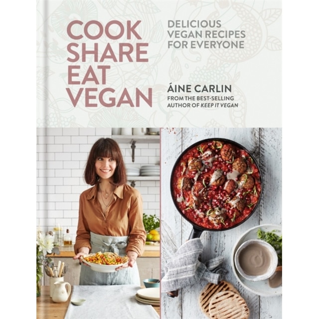 Cook Share Eat Vegan de Áine Carlin