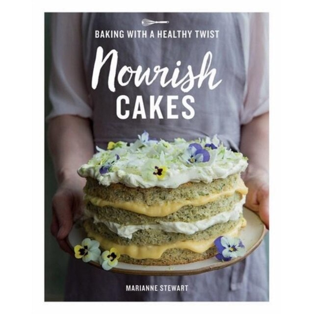 Nourish Cakes de Marianne Stewart