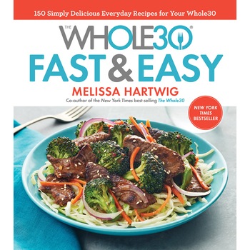 The Whole30 Fast & Easy Cookbook de Melissa Hartwig The Whole30 Fast & Easy Cookbook de Melissa Hartwig