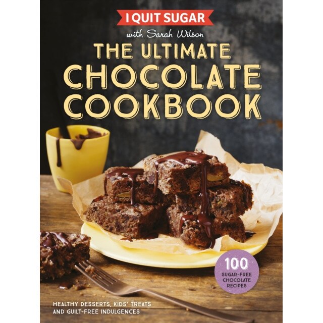 I Quit Sugar: The Ultimate Chocolate Cookbook de Sarah Wilson