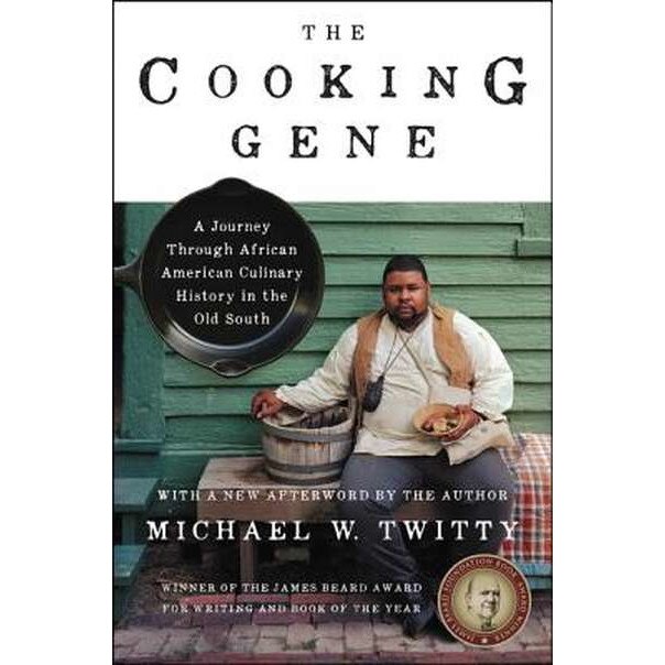 The Cooking Gene de Michael W. Twitty