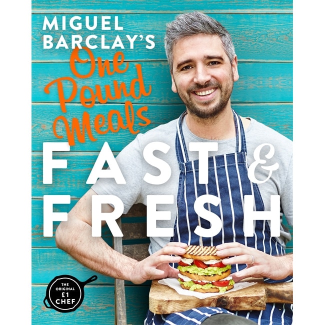 Miguel Barclay's FAST & FRESH One Pound Meals de Miguel Barclay