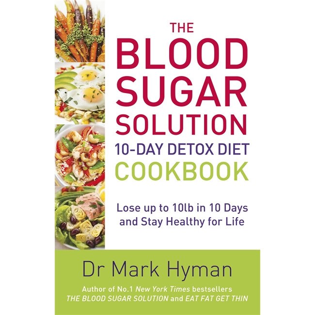 The Blood Sugar Solution 10-Day Detox Diet Cookbook de Dr. Mark Hyman