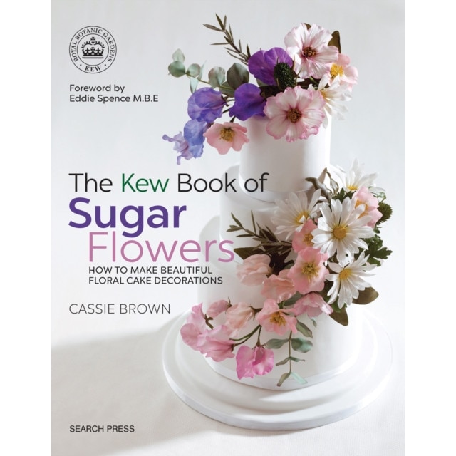 The Kew Book of Sugar Flowers de Cassie Brown