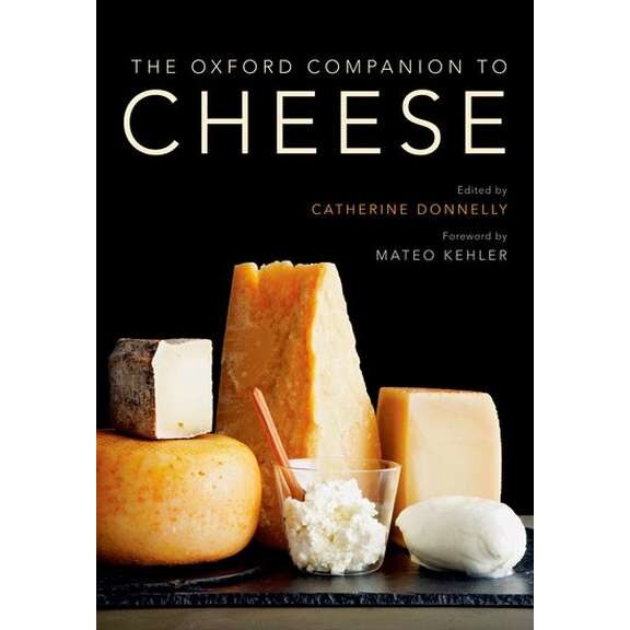 The Oxford Companion to Cheese de Catherine Donnelly