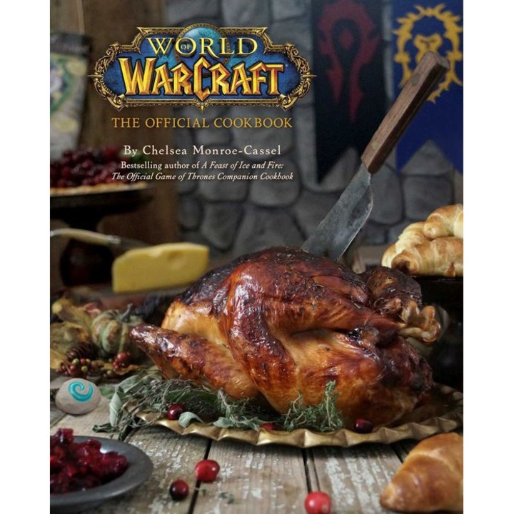 World of Warcraft. The Official Cookbook de Chelsea Monroe-Cassel