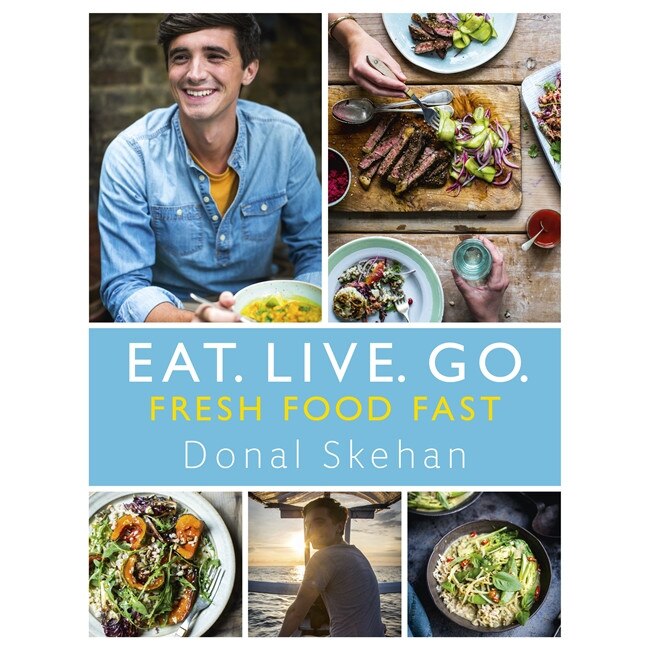 Eat. Live. Go - Fresh Food Fast de Donal Skehan
