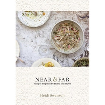 Near and Far de Heidi Swanson Near and Far de Heidi Swanson
