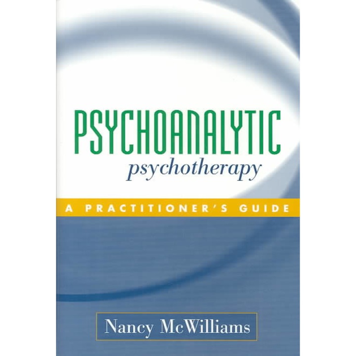 Psychoanalytic Psychotherapy de Nancy McWilliams