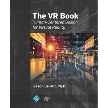 The VR Book de Jason Jerald The VR Book de Jason Jerald