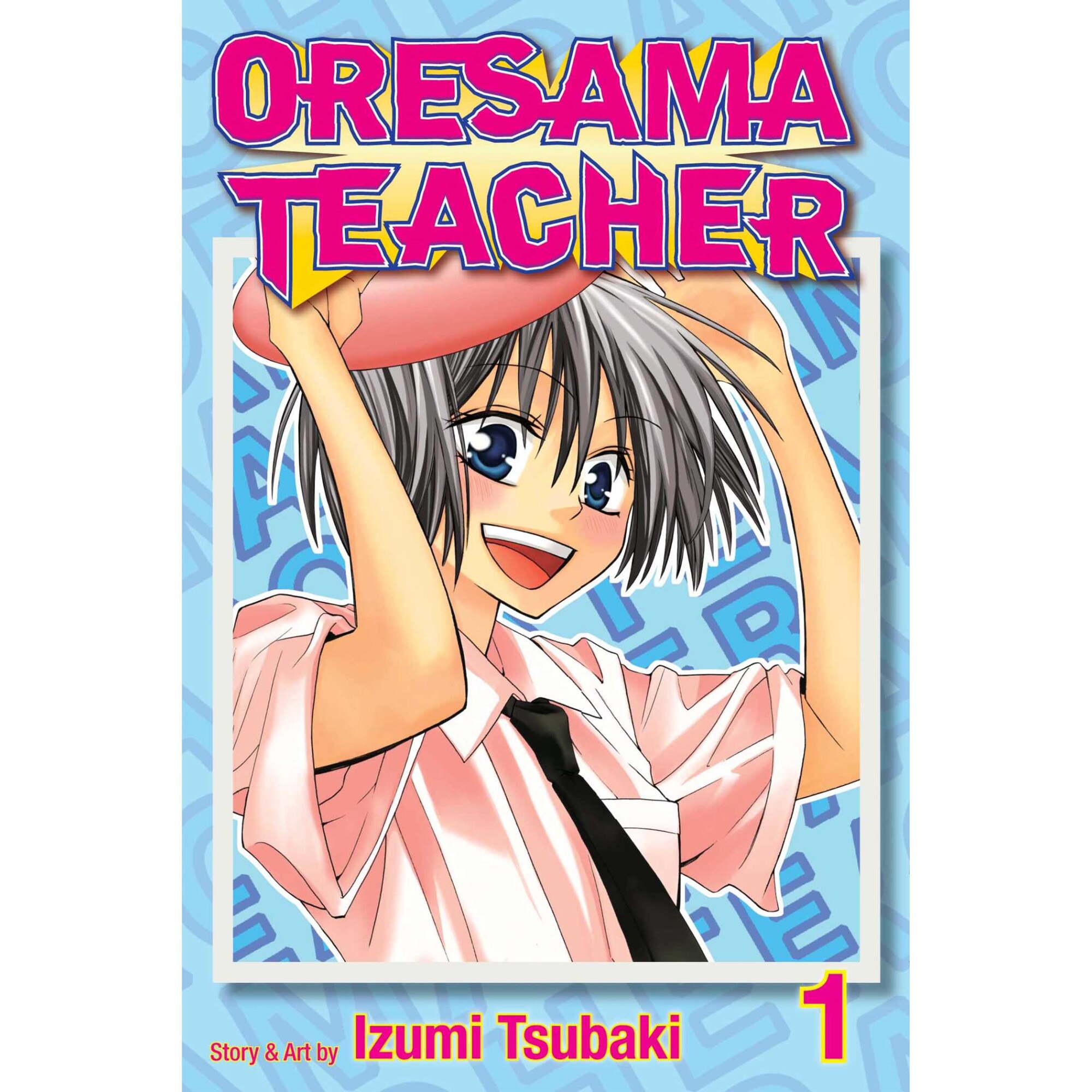 Oresama Teacher , Vol. 1 de Izumi Tsubaki