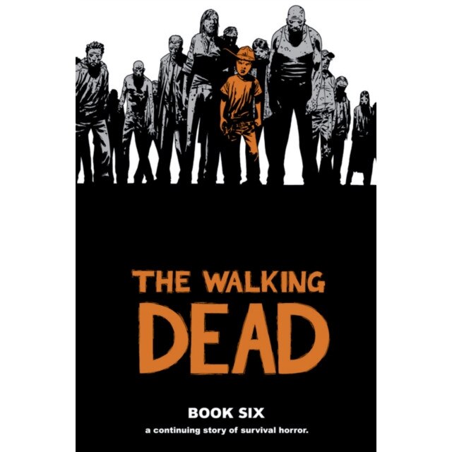 The Walking Dead Book 6 de Robert Kirkman