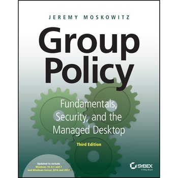 Group Policy de Jeremy Moskowitz Group Policy de Jeremy Moskowitz