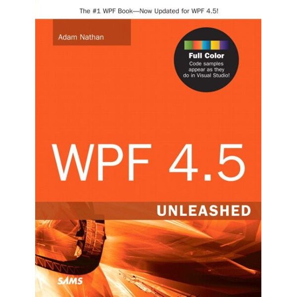 WPF 4.5 Unleashed de Adam Nathan