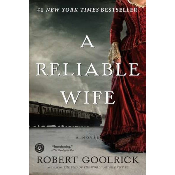 A Reliable Wife de Robert Goolrick