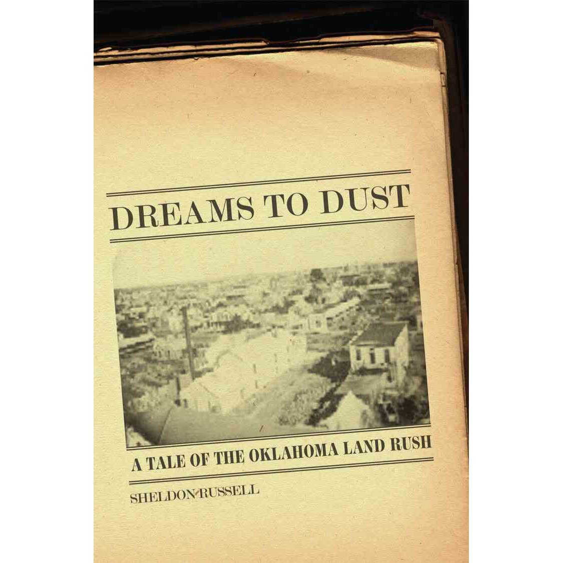 Dreams to Dust de Sheldon Russell