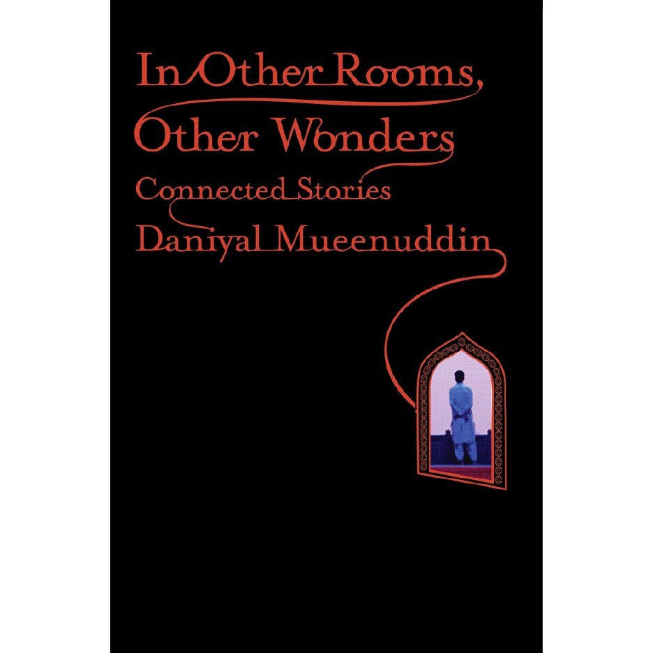 In Other Rooms, Other Wonders de Daniyal Mueenuddin
