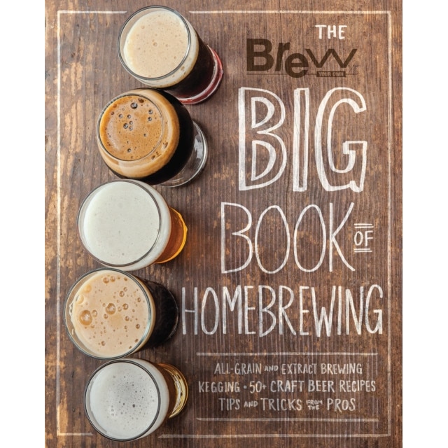 The Brew Your Own Big Book of Homebrewing de Brew Your Own