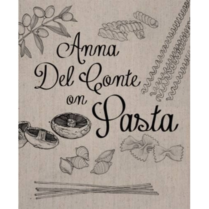 Anna del Conte on Pasta de Anna Del Conte