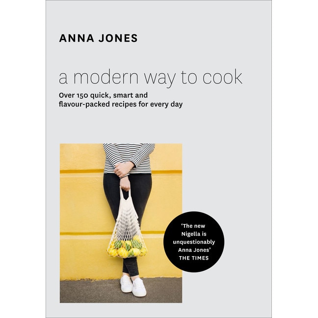 A Modern Way to Cook de Anna Jones