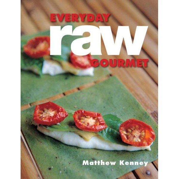 Everyday Raw Gourmet de Matthew Kenney