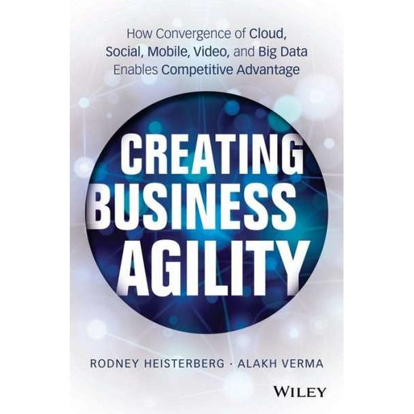 Creating Business Agility de Rodney Heisterberg