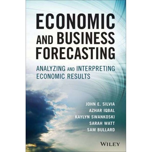 Economic and Business Forecasting de John E. Silvia