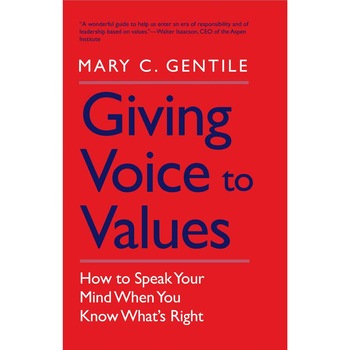 Giving Voice to Values de Mary C. Gentile Giving Voice to Values de Mary C. Gentile