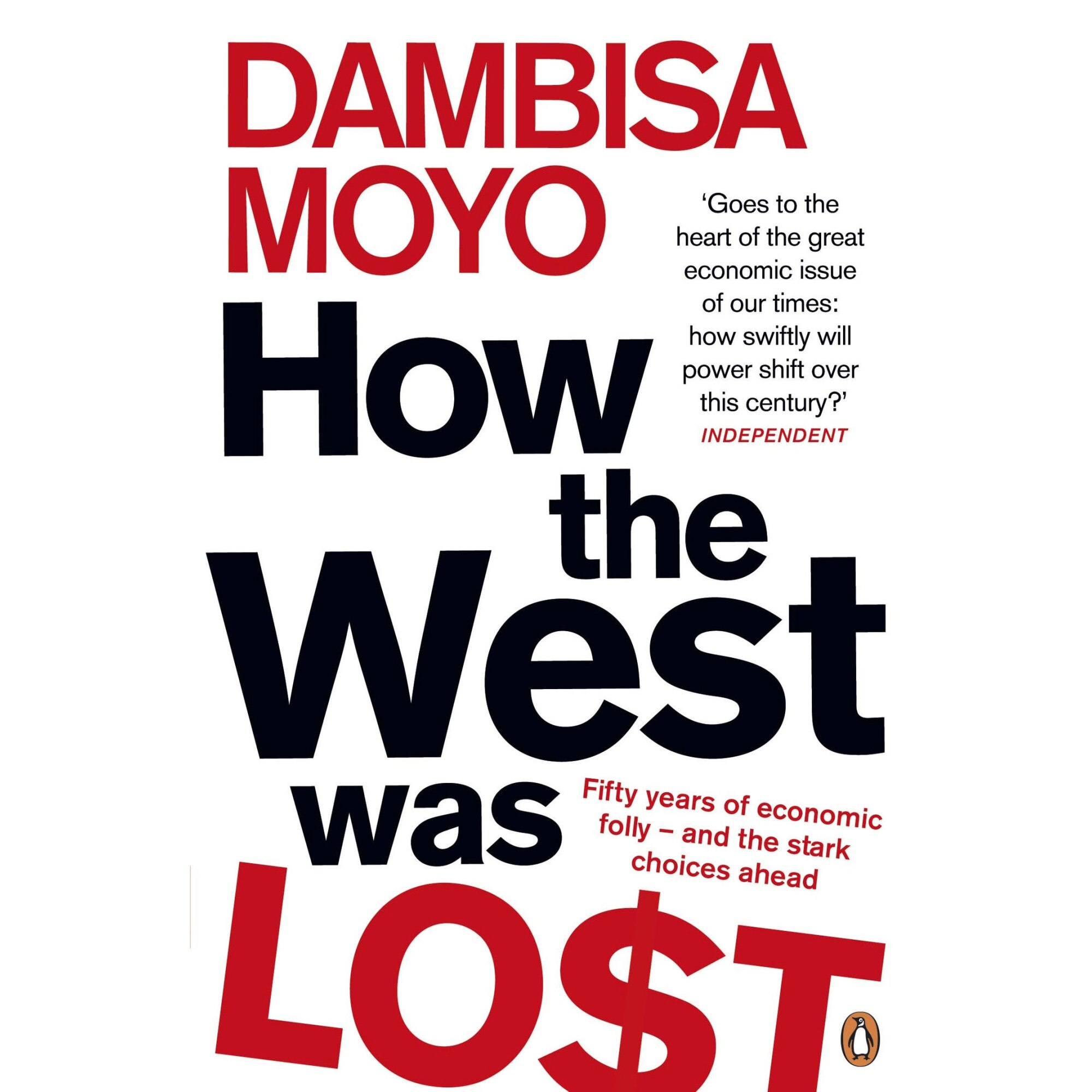 How The West Was Lost de Dambisa Moyo