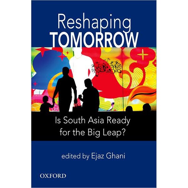 Reshaping Tomorrow de Ejaz Ghani