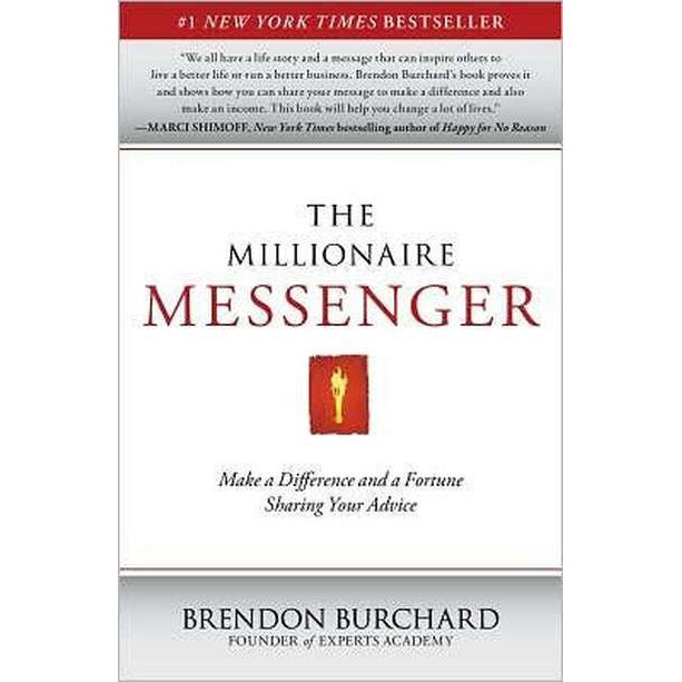 The Millionaire Messenger de Brendon Burchard