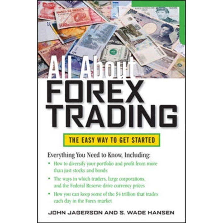 All About Forex Trading de John Jagerson