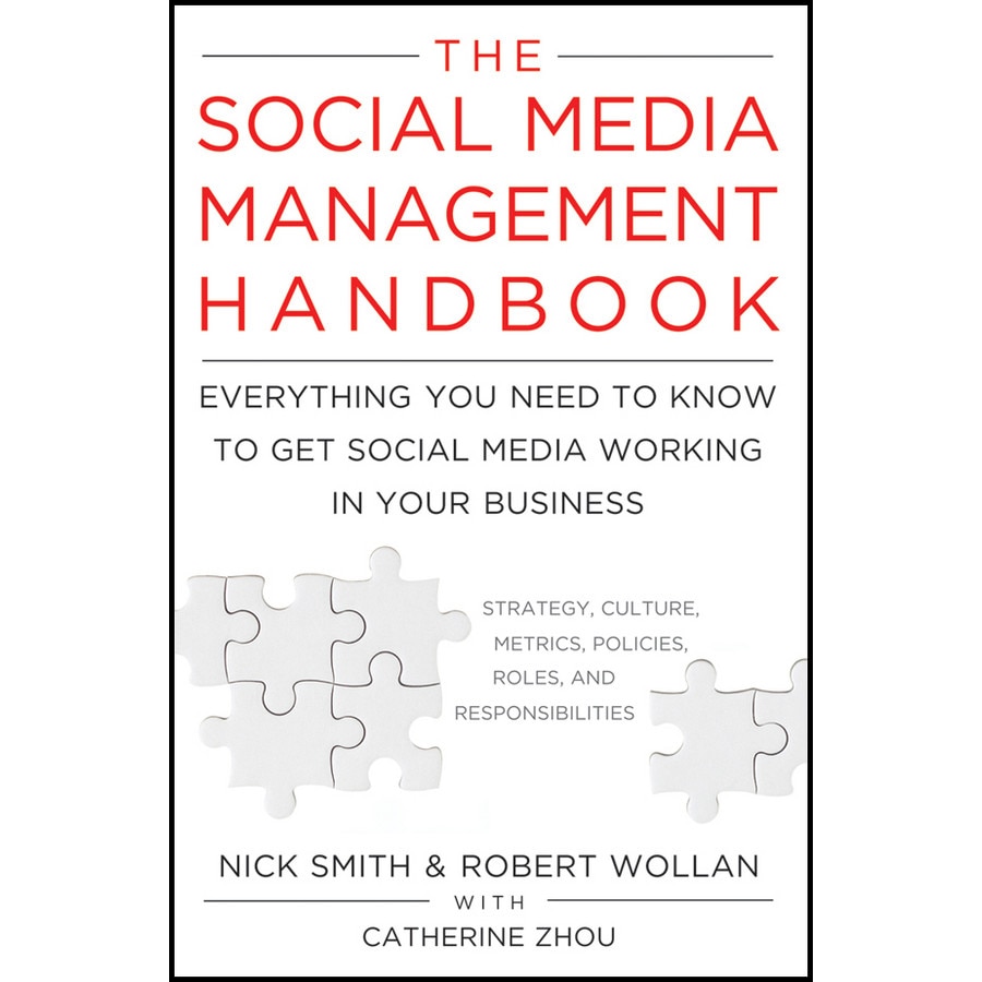 The Social Media Management Handbook de Robert Wollan