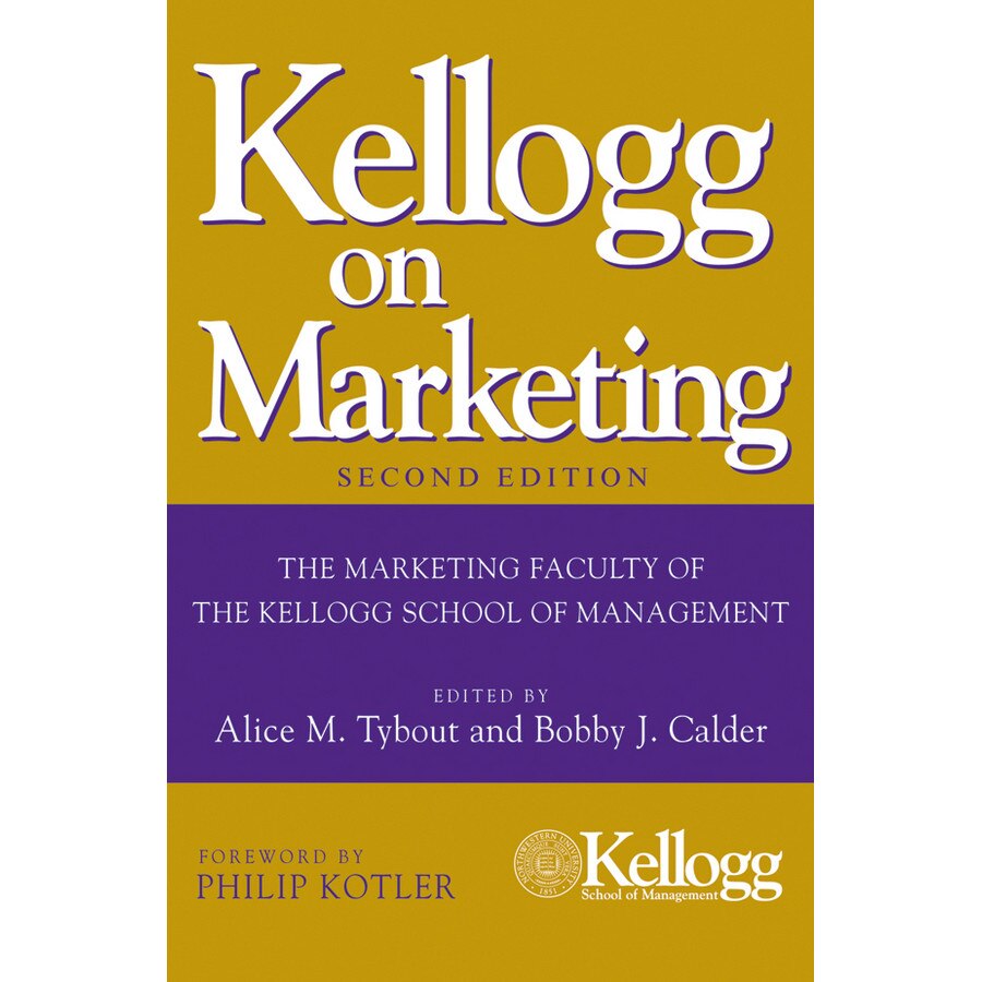 Kellogg on Marketing de Alice M. Tybout