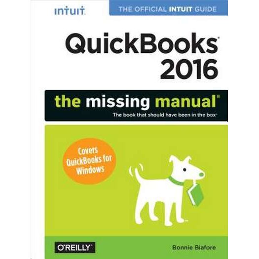QuickBooks 2016: The Missing Manual de Bonnie Biafore