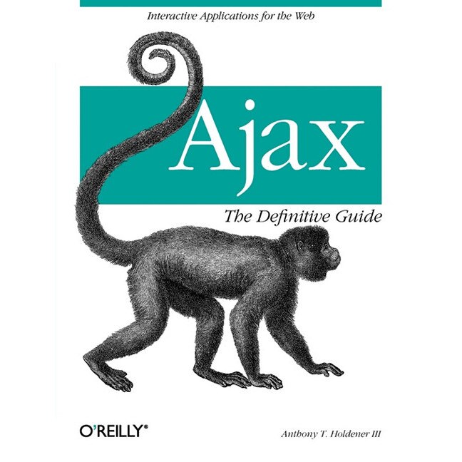 Ajax: The Definitive Guide de Anthony T Holdener