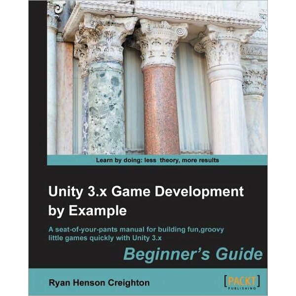 Unity 3.X Game Development by Example Beginner's Guide de Ryan Henson ...