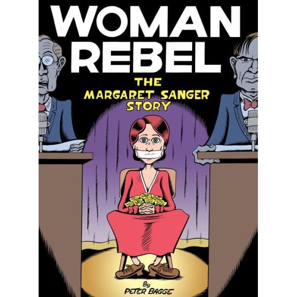 Woman Rebel de Peter Bagge