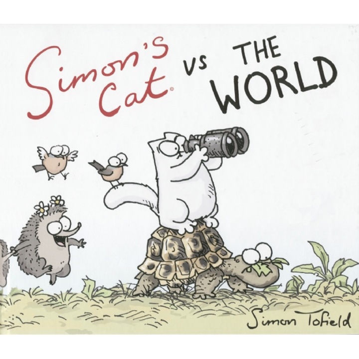 Simon's Cat vs. the World de Simon Tofield