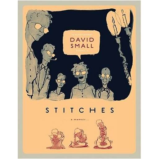 Stitches /-/ A Memoir de David Small