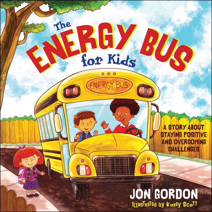 The Energy Bus for Kids de Jon Gordon