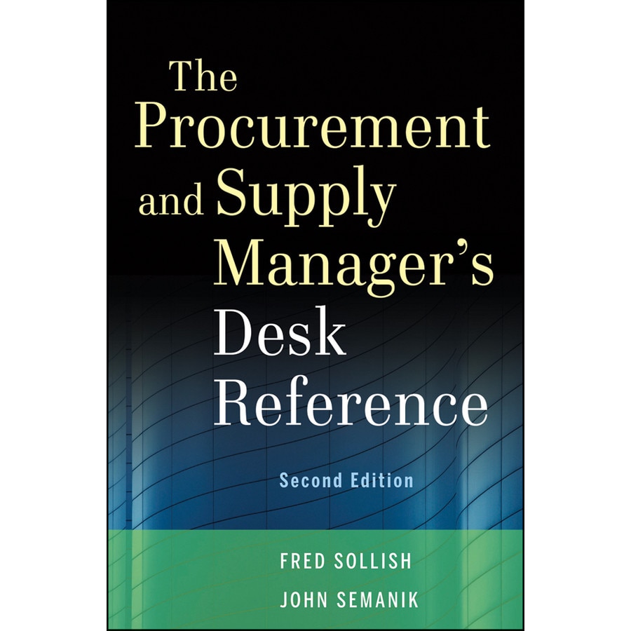 The Procurement and Supply Manager's Desk Reference de Fred Sollish