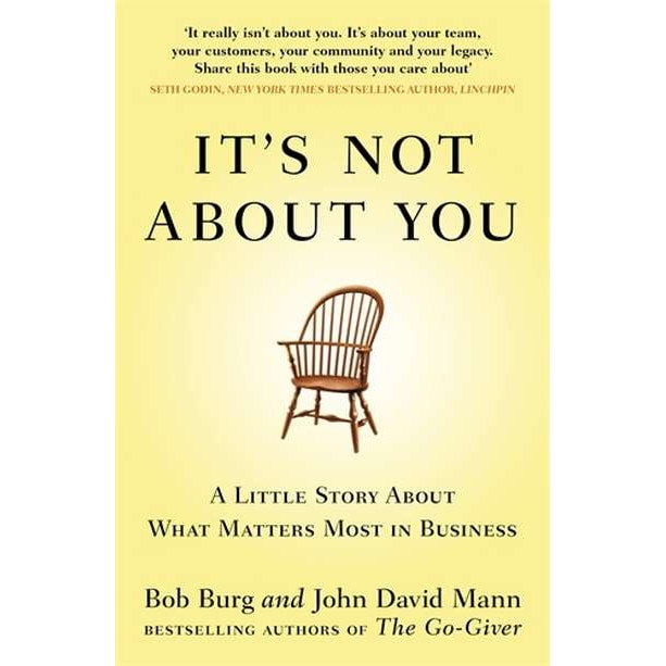 It's Not About You de John David Mann