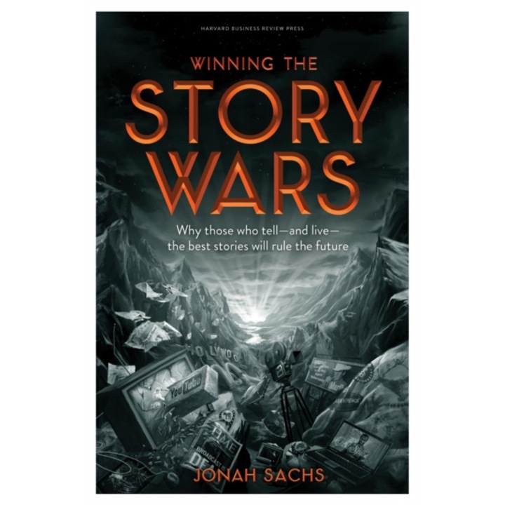 Winning the Story Wars de Jonah Sachs