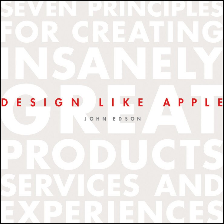 Design Like Apple de John Edson