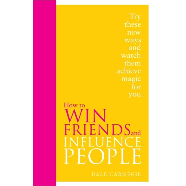 How to Win Friends and Influence People de Dale Carnegie