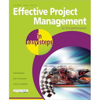 Effective Project Management in easy steps de JOHN CARROLL Effective Project Management in easy steps de JOHN CARROLL