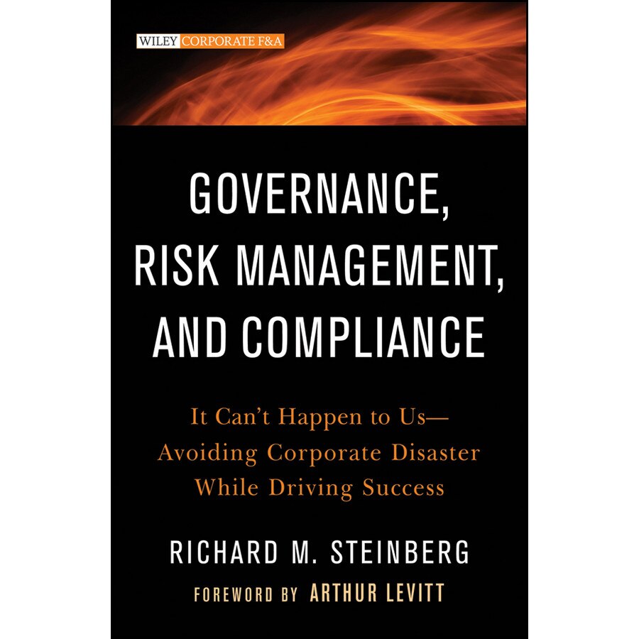 Governance, Risk Management, and Compliance de Richard M. Steinberg