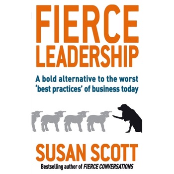 Fierce Leadership de Susan Scott Fierce Leadership de Susan Scott